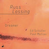 Thumbnail for the Russ Lossing - Dreamer link, provided by host site