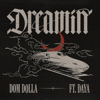 Thumbnail for the Dom Dolla - Dreamin link, provided by host site