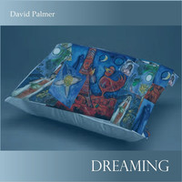 Thumbnail for the David Palmer - Dreaming link, provided by host site