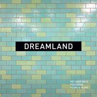 Thumbnail for the Pet Shop Boys - Dreamland [2023 Remaster] link, provided by host site