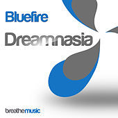 Thumbnail for the Bluefire - Dreamnasia link, provided by host site