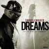 Thumbnail for the Troublemaker - Dreams link, provided by host site