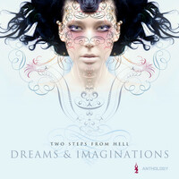 Thumbnail for the Two Steps from Hell - Dreams & Imaginations Anthology link, provided by host site