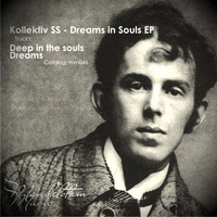 Thumbnail for the Kollektiv SS - Dreams In Souls link, provided by host site
