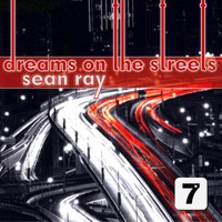 Thumbnail for the Sean Ray - Dreams On the Streets link, provided by host site