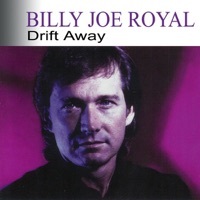 Thumbnail for the Billy Joe Royal - Drift Away link, provided by host site