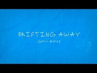 Thumbnail for the Gavin Haley - Drifting Away link, provided by host site