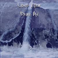 Thumbnail for the Liquid Vision - Drink Me link, provided by host site
