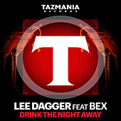 Thumbnail for the Lee Dagger - Drink The Night Away link, provided by host site
