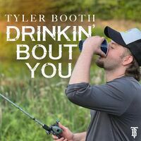 Thumbnail for the Tyler Booth - Drinkin' Bout You link, provided by host site