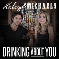 Thumbnail for the Haley & Michaels - Drinking About You link, provided by host site