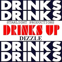 Thumbnail for the Dizzle - Drinks Up link, provided by host site
