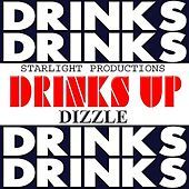 Thumbnail for the Dizzle - Drinks Up link, provided by host site