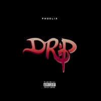 Thumbnail for the Phoelix - Drip link, provided by host site