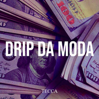 Thumbnail for the Tecca - Drip da Moda link, provided by host site