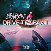 Thumbnail for the 3ohBlack - Drive The Boat link, provided by host site