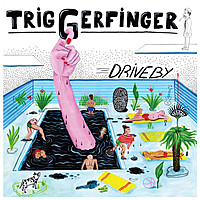 Thumbnail for the Triggerfinger - Driveby link, provided by host site