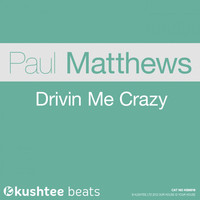 Thumbnail for the Paul Matthews - Drivin' Me Crazy link, provided by host site