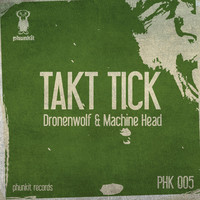 Thumbnail for the Takt Tick - Dronenwolf & Machine Head link, provided by host site