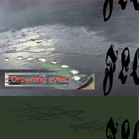 Thumbnail for the Flora - Drowning eyes link, provided by host site