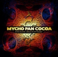 Thumbnail for the Mycho Pan Cocoa - Drugs in My Pocket / James Bomb link, provided by host site