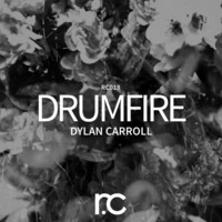 Thumbnail for the Dylan Carroll - Drumfire link, provided by host site
