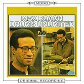 Thumbnail for the Max Roach - Drums Unlimited (Mono) link, provided by host site
