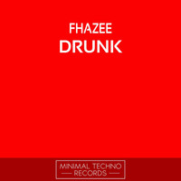 Thumbnail for the Fhazee - Drunk link, provided by host site