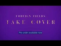 Thumbnail for the Foreign Fields - Dry. Take Cover. October 28th link, provided by host site