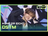Thumbnail for the ONE OR EIGHT - DSTM [THE SHOW] link, provided by host site