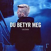 Thumbnail for the Lars Vaular - Du betyr meg link, provided by host site