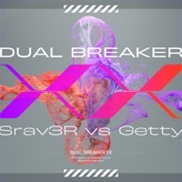 Thumbnail for the Srav3R - Dual Breaker XX link, provided by host site
