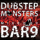 Thumbnail for the Various Artists - Dubstep Monsters Mixed By Bar9 link, provided by host site