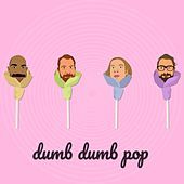 Thumbnail for the Taiga - Dumb Dumb Pop link, provided by host site