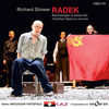 Thumbnail for the Georg Nigl - Dünser: Radek, Opera in One Act (Bregenzer Festspiele Edition) link, provided by host site