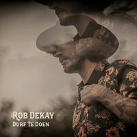 Thumbnail for the Rob Dekay - Durf Te Doen link, provided by host site