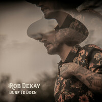 Thumbnail for the Rob Dekay - Durf Te Doen link, provided by host site