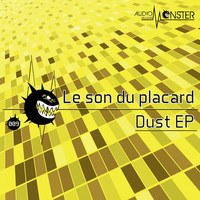 Thumbnail for the Le Son Du Placard - Dust link, provided by host site