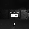 Thumbnail for the LOOPERS - Dust link, provided by host site