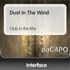 Thumbnail for the Interface - Dust In the Wind (Club In the Mix) link, provided by host site