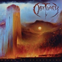 Thumbnail for the Obituary - Dying of Everything link, provided by host site