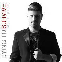 Thumbnail for the Matt Bloyd - Dying to Survive link, provided by host site