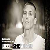Thumbnail for the Deep Shepherd - Dzemalia link, provided by host site