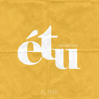 Thumbnail for the Almar - É Tu - (Acústico) link, provided by host site