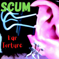 Thumbnail for the Scum - Ear Torture link, provided by host site