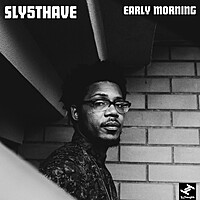 Thumbnail for the Sly5thAve - Early Morning link, provided by host site