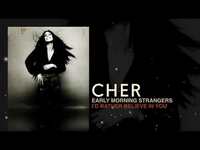 Thumbnail for the Cher - Early Morning Strangers (Remastered) link, provided by host site