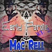 Thumbnail for the Mac Rell - Early Parole Vol. 2 link, provided by host site