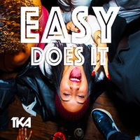 Thumbnail for the TKA - Easy Does It link, provided by host site