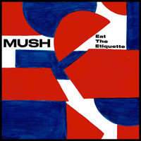Thumbnail for the MUSh - Eat the Etiquette link, provided by host site